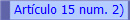 Art�culo 15 num. 2)