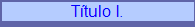 T�tulo I.