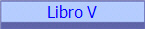 Libro V
